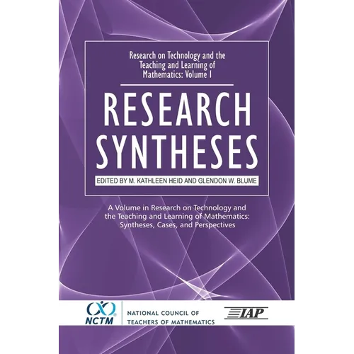 Research on Technology and the Teaching and Learning of Mathematics: Vol. 1, Research Syntheses - Hardcover