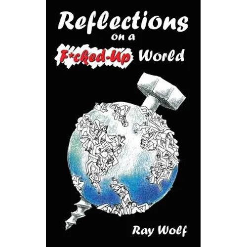 Reflections on A F*Cked-Up World - Paperback