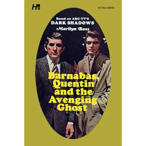 Dark Shadows: Barnabas, Quentin and the Avenging Ghost: The Complete Paperback Library Reprint Book 17 - Paperback