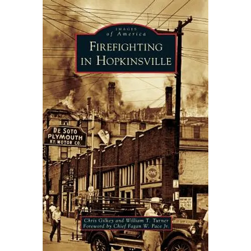 Firefighting in Hopkinsville - Hardcover
