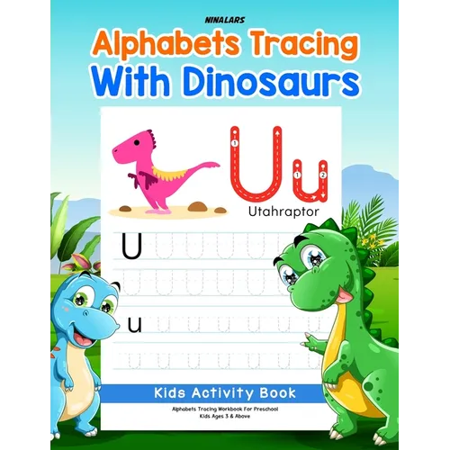 Alphabets Tracing with Dinosaurs: Kids Activity Book - Paperback