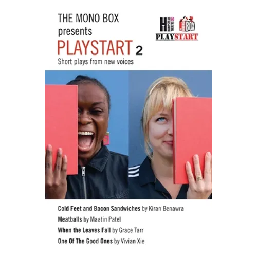 The Mono Box Presents Playstart 2: Short Plays from New Voices - Paperback