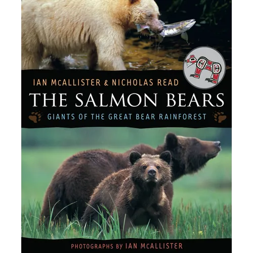 The Salmon Bears: Giants of the Great Bear Rainforest - Paperback