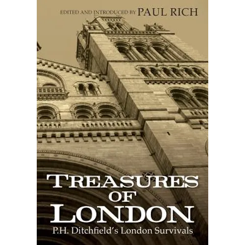 Treasures of London: P.H. Ditchfield's London Survivals - Paperback