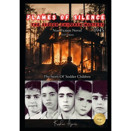 The Sodder Children Mystery: Flames of Silence - Paperback