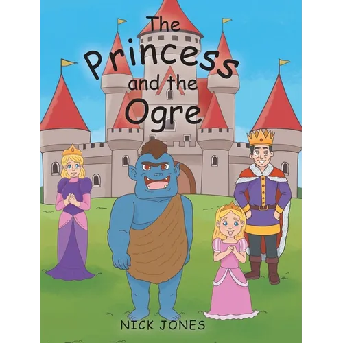 The Princess and the Ogre - Hardcover