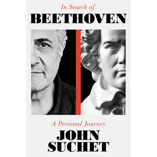 In Search of Beethoven: A Personal Journey - Hardcover