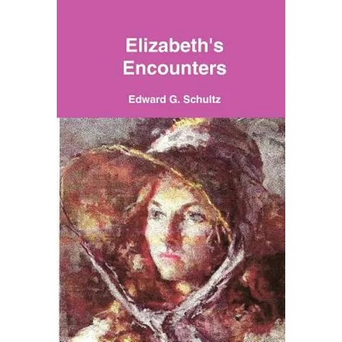 Elizabeth's Encounters - Paperback