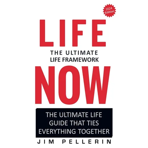 Life Now - The Ultimate Life Framework - Paperback