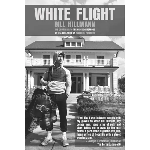 White Flight: The Companion to the Old Neighborhood - Paperback