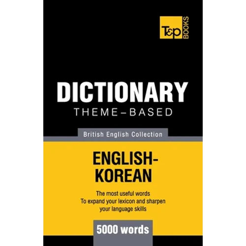Theme-based dictionary British English-Korean - 5000 words - Paperback