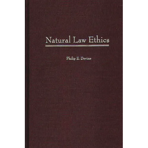 Natural Law Ethics - Hardcover