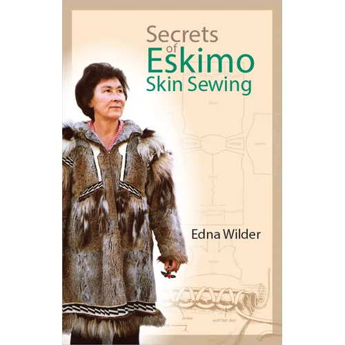 Secrets of Eskimo Skin Sewing - Paperback
