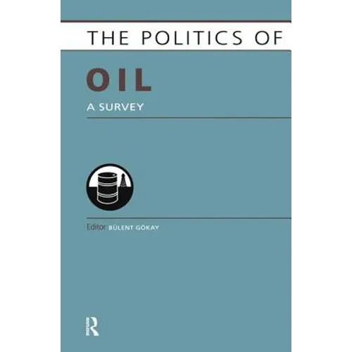 Politics of Oil: A Survey - Paperback