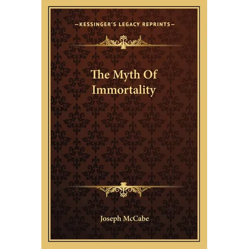 The Myth Of Immortality - Paperback