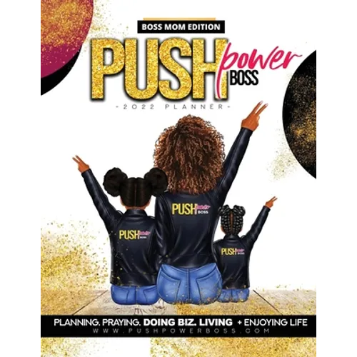 Push Power Boss Planner Boss Mom Edition 2022 - Paperback