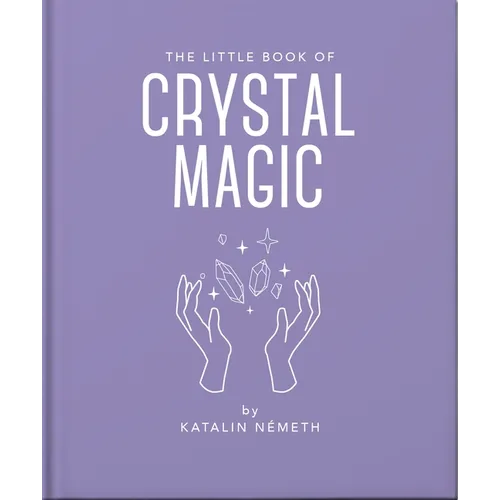 The Little Book of Crystal Magic