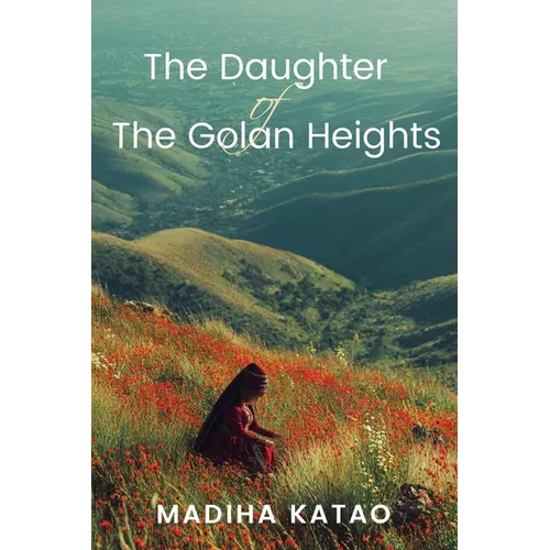 The Daughter of The Golan Heights - Paperback