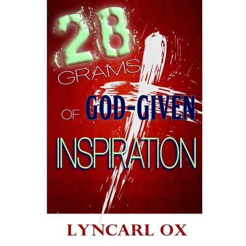28 Grams of God-Given Inspiration - Paperback