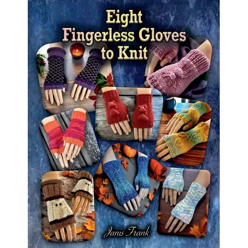 Eight Fingerless Gloves to Knit - Paperback
