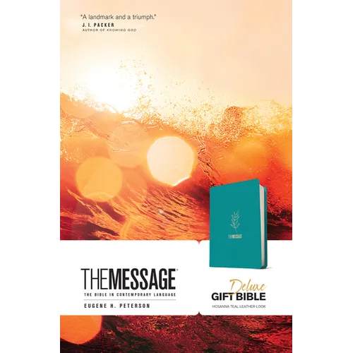 The Message Deluxe Gift Bible (Leather-Look, Hosanna Teal): The Bible in Contemporary Language - Imitation Leather