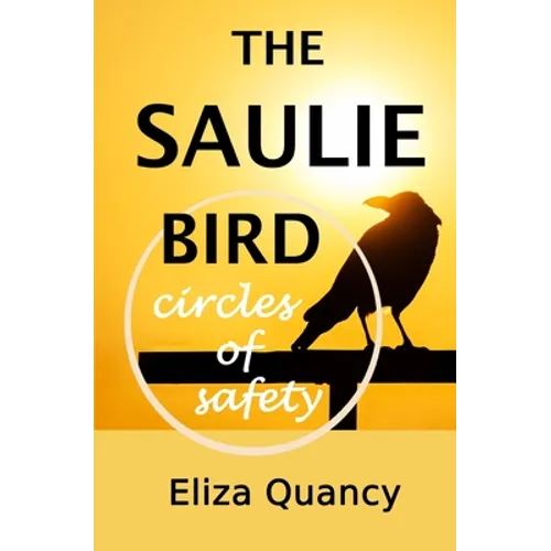 The Saulie Bird: Circles of Safety - Paperback