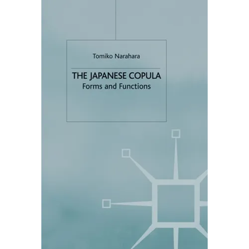 The Japanese Copula: Forms and Functions - Paperback