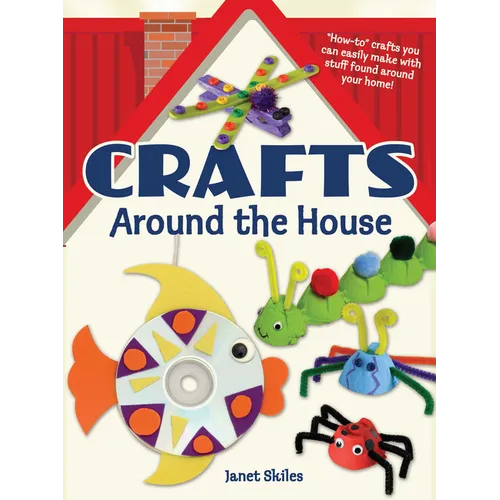 Crafts Around the House - Paperback