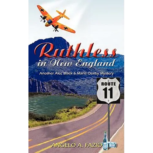 Ruthless in New England: Another Alec Black & Marie Quilby Mystery - Paperback