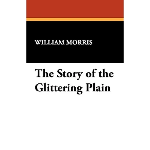 The Story of the Glittering Plain - Paperback