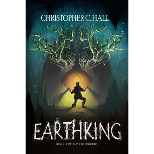 Earthking: The Earthking Chronicles: Book 1 - Paperback