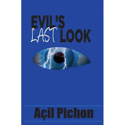 Evil's Last Look: Book Three - Paperback