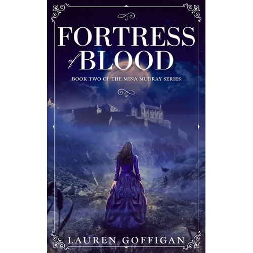 Fortress of Blood: A Retelling of Bram Stoker's Dracula - Paperback