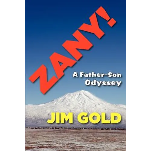 Zany!: A Father-Son Odyssey - Paperback