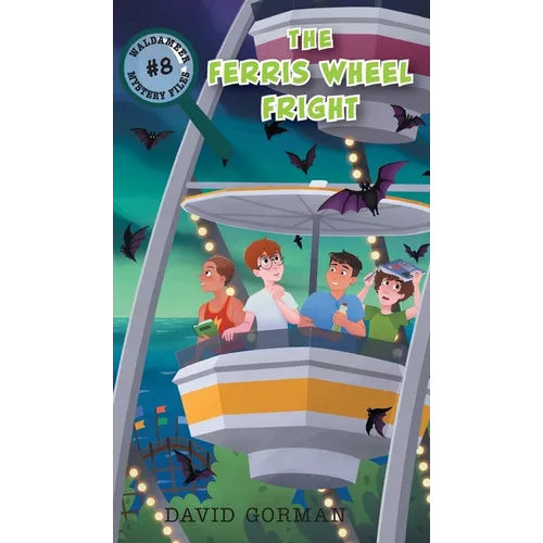 The Ferris Wheel Fright - Hardcover
