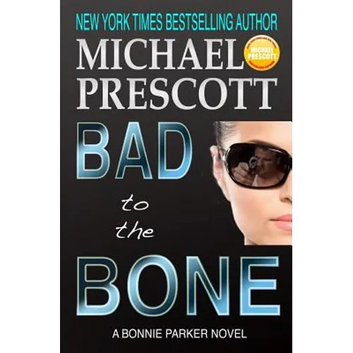 Bad to the Bone - Paperback