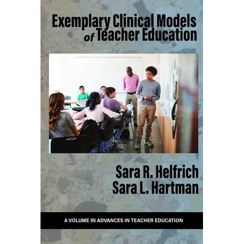 Exemplary Clinical Models of Teacher Education - Paperback