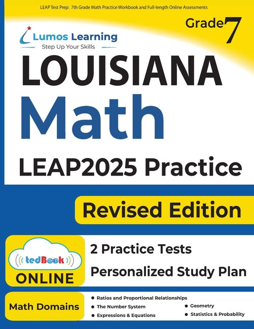 LEAP Test Prep: 7th Grade Math Practice Workbook and Full-length Online Assessments: LEAP Study Guide - Paperback