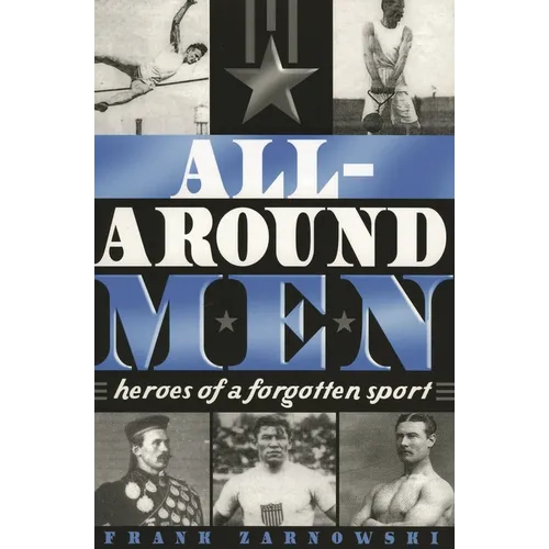 All-Around Men: Heroes of a Forgotten Sport - Paperback