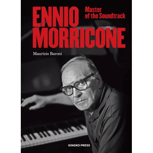Ennio Morricone: Master of the Soundtrack - Hardcover