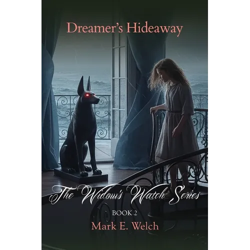 The Widow's Watch: Dreamer's Hideaway - Paperback