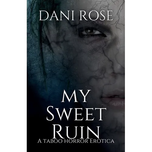 MySweet Ruin: A Taboo Horror Erotica: A T - Paperback