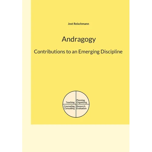 Andragogy: Contributions to an Emerging Discipline - Paperback