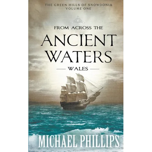 From Across the Ancient Waters: Wales - Paperback