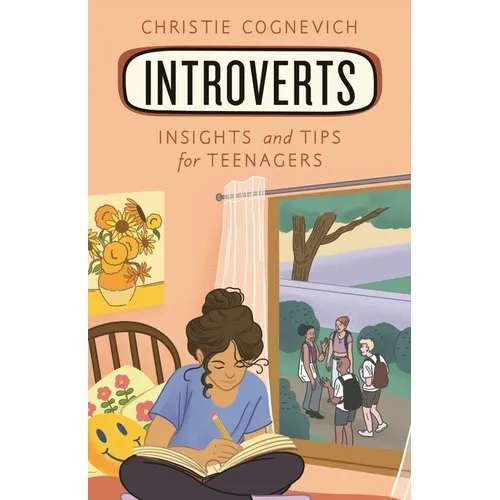 Introverts: Insights and Tips for Teenagers - Paperback