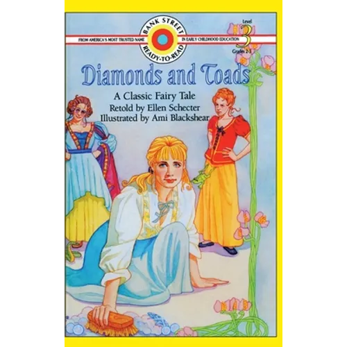 Diamonds and Toads-A Classic Fairy Tale: Level 3 - Hardcover