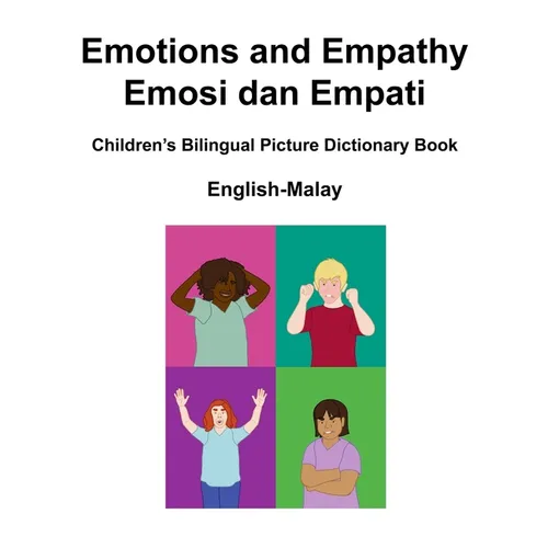 English-Malay Emotions and Empathy / Emosi dan Empati Children's Bilingual Picture Dictionary Book - Paperback