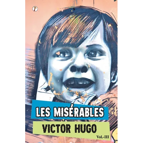 Les Miserables Vol III - Paperback