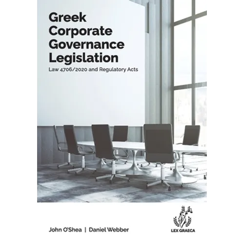 Greek Corporate Governance Legislation: Law 4706/2020 and Regulatory Acts - Paperback
