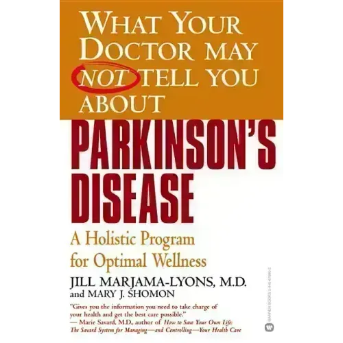 Parkinson's Disease: A Holistic Program for Optimal Wellness - Paperback